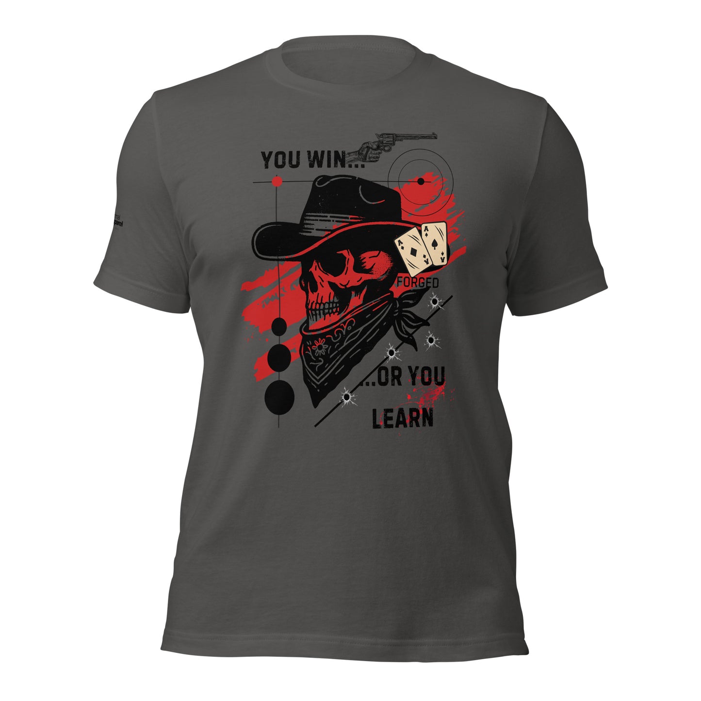 You Win or You Learn t-shirt