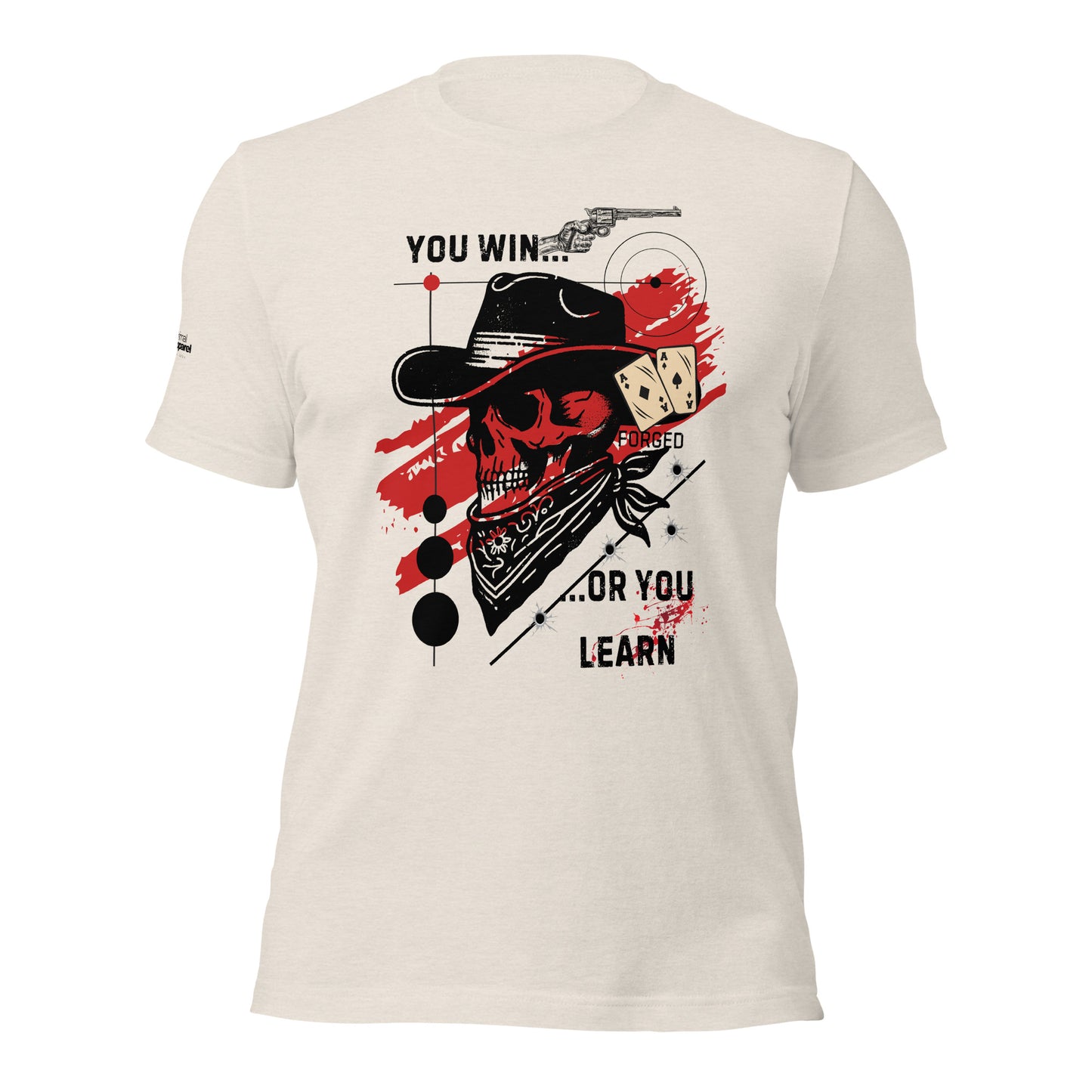 You Win or You Learn t-shirt