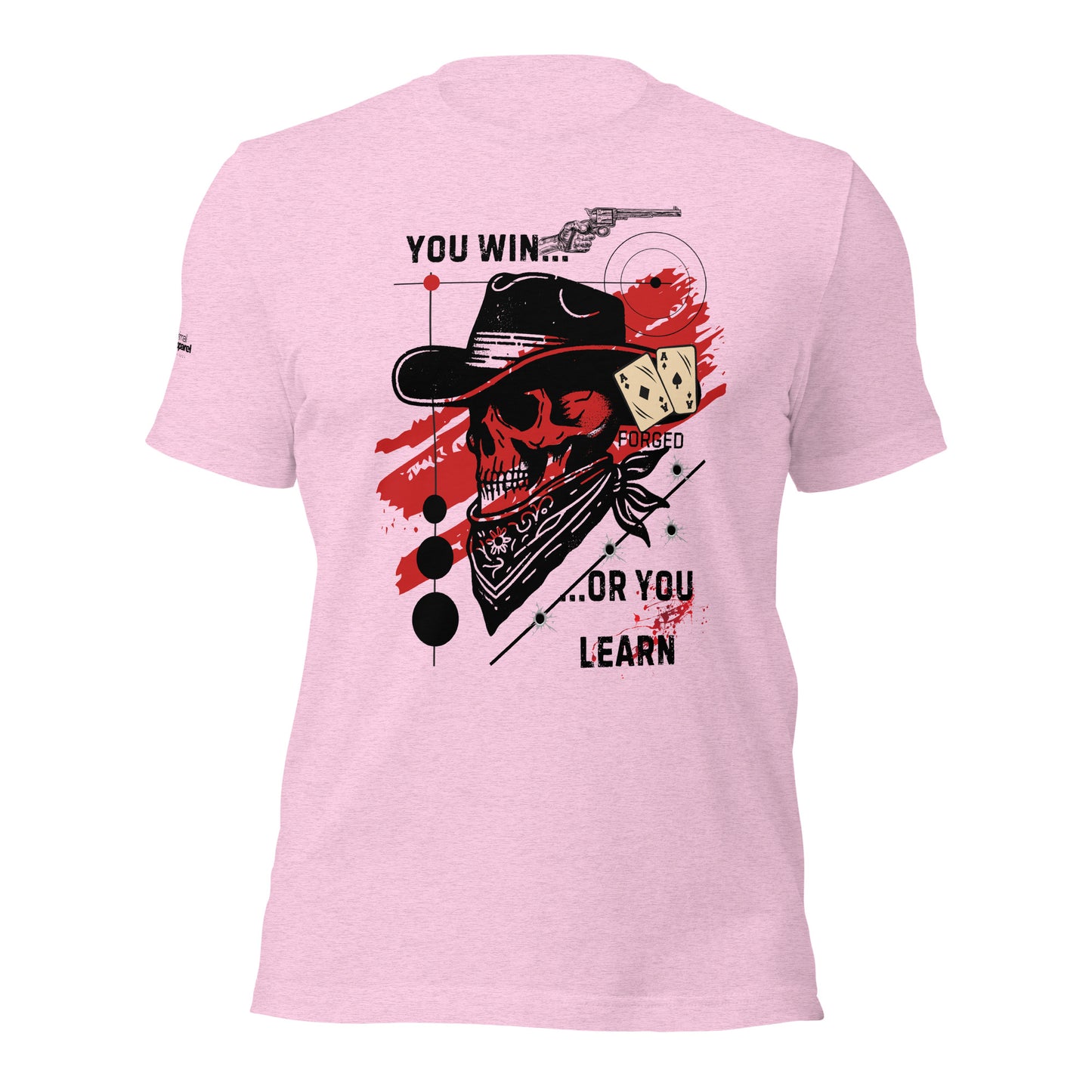 You Win or You Learn t-shirt