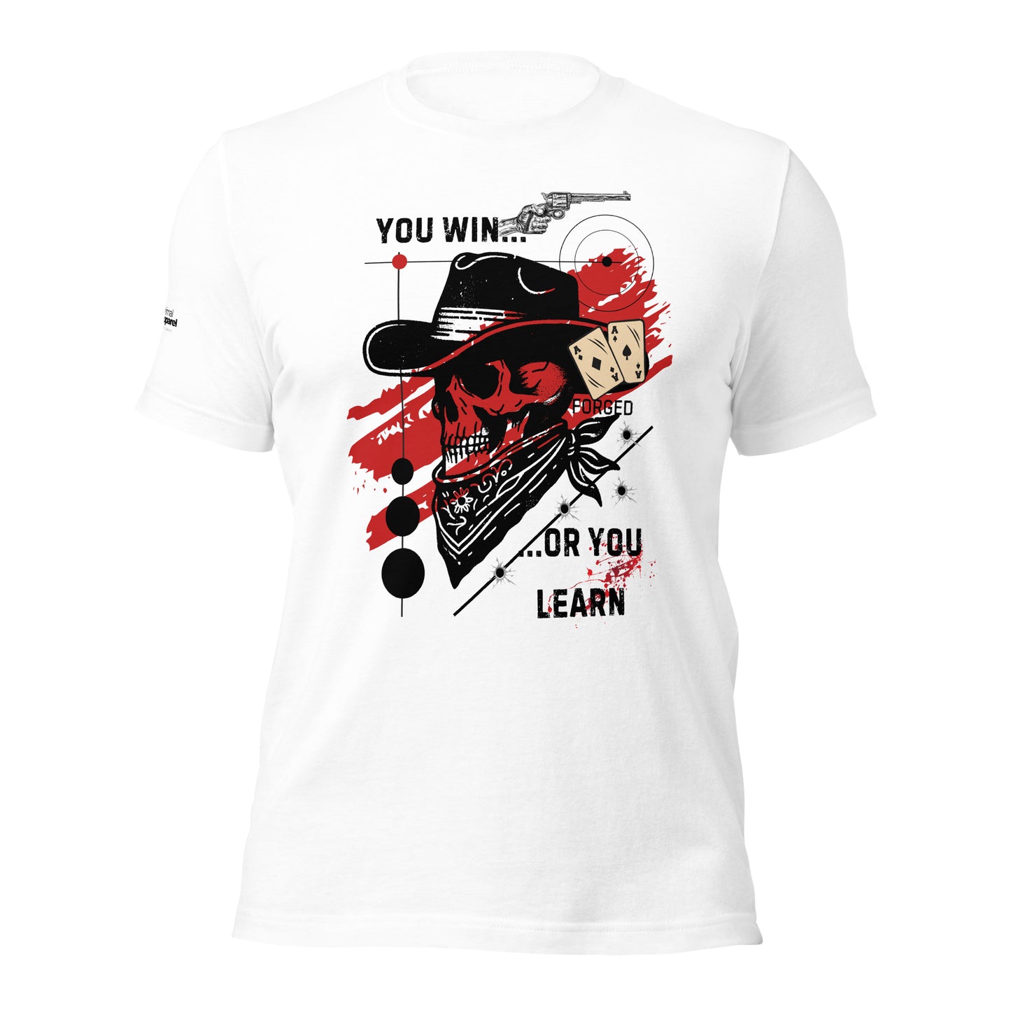 You Win or You Learn t-shirt